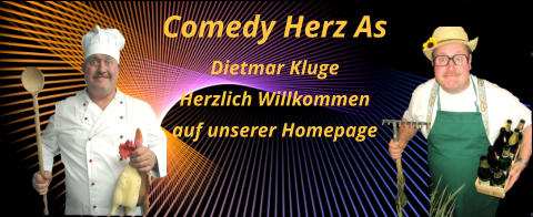 Comedy Herz As Dietmar Kluge Herzlich Willkommen auf unserer Homepage
